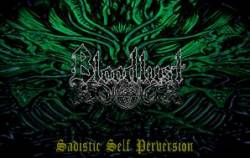 Bloodlust (BAN) : Sadistic Self Perversion